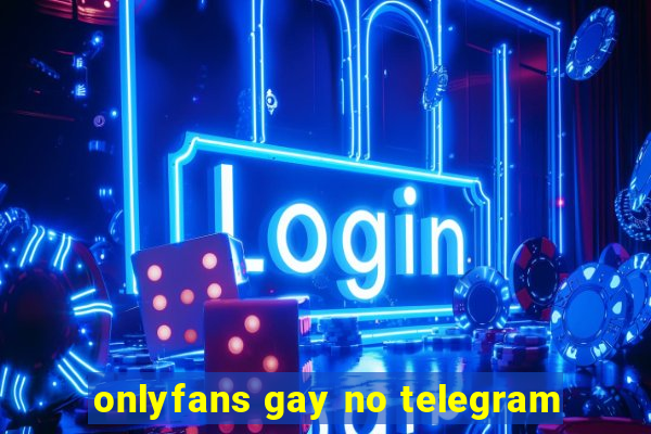 onlyfans gay no telegram
